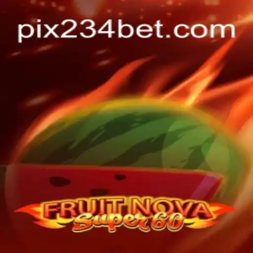 Discover the Thrills of FruitNovaSuper60 at 234bet Online Cassino Brasil #1